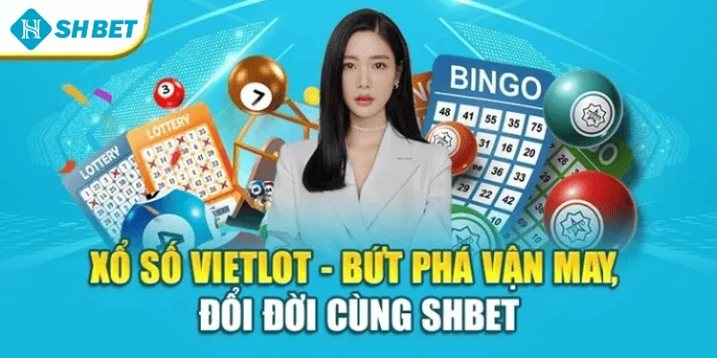 Xổ Số Vietlot – Bứt Phá Vận May, Đổi Đời Cùng Shbet